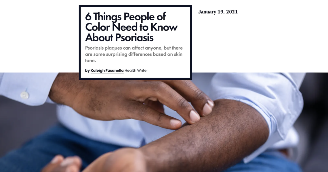 screenshot of web article on healthcentral.com titled ' 6 Things People of Color Need to Know About Psoriasis' along with image of male touching their arm